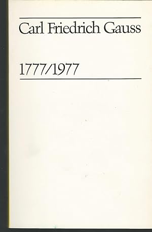 Imagen del vendedor de Carl Friedrich Gauss, 1777/1977 a la venta por Dorley House Books, Inc.