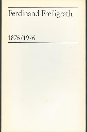 Bild des Verkufers fr Ferdinand Freiligrath, 1876/1976 zum Verkauf von Dorley House Books, Inc.