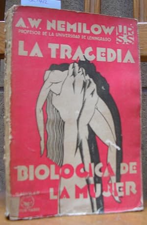 LA TRAGEDIA BIOLOGICA DE LA MUJER