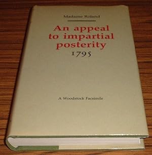 Bild des Verkufers fr An Appeal to Impartial Posterity 1795 ( Revolution and Romanticism 1789 - 1834 zum Verkauf von Jaycey Books