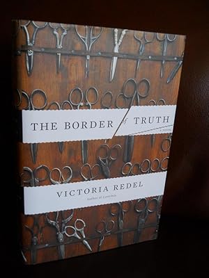 Seller image for THE BORDER OF TRUTH (INSCRIBED BY AUTHOR) for sale by dC&A Books