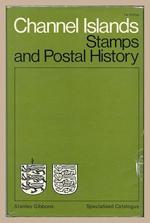 Seller image for Channel Islands: Specialised Catalogue of Stamps and Postal History for sale by Martin Harrison