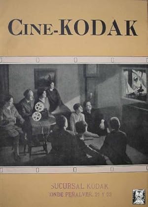 LA CINEMATOGRAFIA DE AFICIONADO POR EL SISTEMA KODAK. Cine Kodak, Kodascope y Material Kodak para...