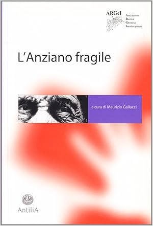 Image du vendeur pour L'anziano fragile mis en vente par Libro Co. Italia Srl