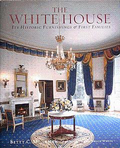 Immagine del venditore per The White House: Its Historic Furnishings and First Families venduto da LEFT COAST BOOKS