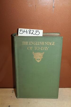 Image du vendeur pour The English Stage of To-Day mis en vente par Princeton Antiques Bookshop