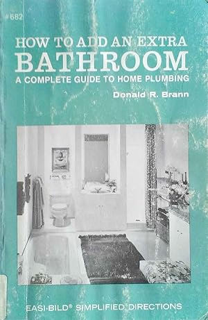 How to Add an Extra Bathroom a Complete Guide to Home Plumbing