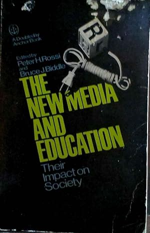 The New Media and Education Their Inpact on Society