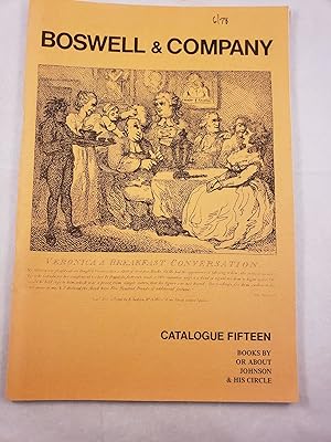 Imagen del vendedor de Boswell & Company Catalogue Fifteen Books By Or About Johnson and His Circle a la venta por WellRead Books A.B.A.A.