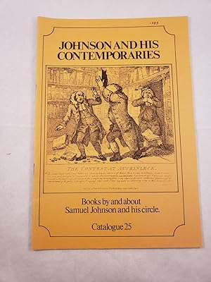 Bild des Verkufers fr Johnson and His Contemporaries Catalogue 25 Books By And About Samuel Johnson and His Circle zum Verkauf von WellRead Books A.B.A.A.