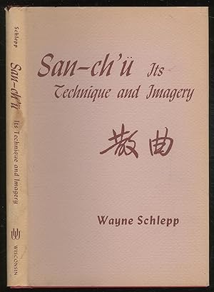 Seller image for San-ch'u: Its Technique and Imagery for sale by Between the Covers-Rare Books, Inc. ABAA