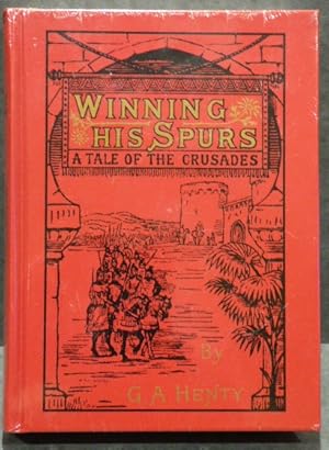Seller image for WINNING HIS SPURS: A TALE OF THE CRUSADES for sale by RON RAMSWICK BOOKS, IOBA