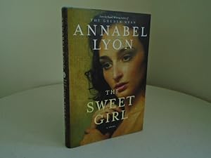 The Sweet Girl [1st Printing - Signed, Dated Year of Pub.]