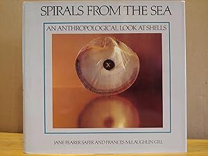 Seller image for Spirals from the Sea: An Anthropological Look at Shells for sale by H.S. Bailey