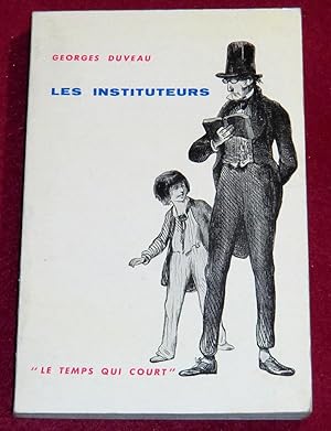 Seller image for LES INSTITUTEURS for sale by LE BOUQUINISTE