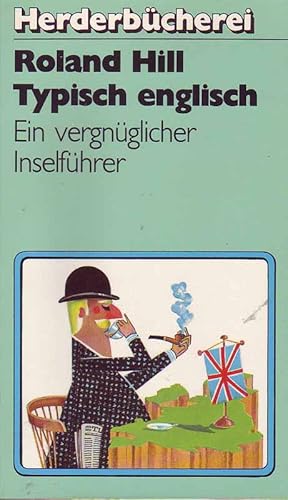 Seller image for Typisch englisch - Ein vergnglicher Inselfhrer for sale by Online-Buchversand  Die Eule