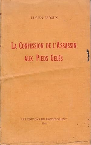 Bild des Verkufers fr La Confession de l'Assassin aux Pieds Gels. zum Verkauf von Antiquariat Schwarz & Grmling GbR