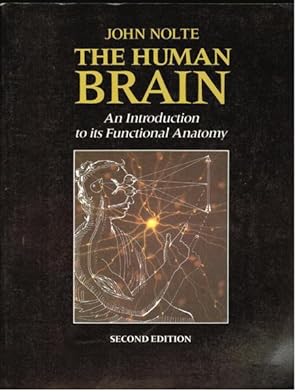 Bild des Verkäufers für The Human Brain: An Introduction to Its Functional Anatomy zum Verkauf von Goulds Book Arcade, Sydney