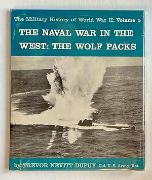 Naval War in the West, The: The Wolf Packs
