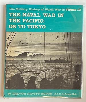 Naval War in the Pacific, The: On to Tokyo