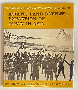 Asiatic Land Battles: The Expansion of Japan in Asia