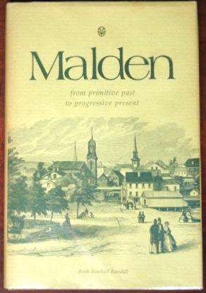 Seller image for Malden: From Primitive Past to Progressive Present (SIGNED) for sale by Canford Book Corral