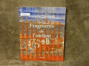 Immagine del venditore per Fragments de L'instant venduto da La Bouquinerie  Dd