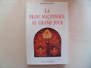 Image du vendeur pour LA FRANC-MACONNERIE AU GRAND JOUR mis en vente par Le temps retrouv