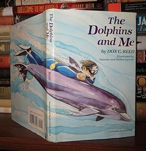Seller image for THE DOLPHINS AND ME for sale by Rare Book Cellar