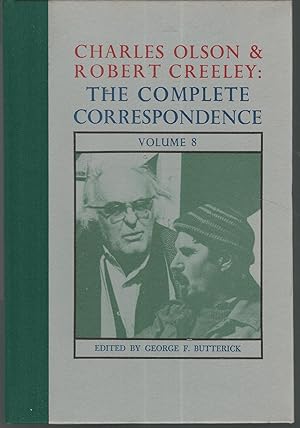 Seller image for Charles Olson and Robert Creeley: The Complete Correspondence Volume 8 [Signed by Author] for sale by Dorley House Books, Inc.