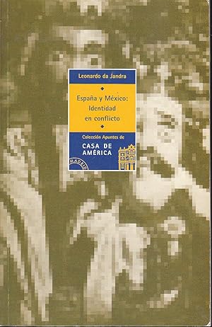 Seller image for ESPAA Y MEXICO Identidad en conflicto (Coleccin Apuntes Casa de America) -nuevo for sale by CALLE 59  Libros