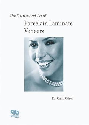 Imagen del vendedor de The Science and Art of Porcelain Laminate Veneers a la venta por Rheinberg-Buch Andreas Meier eK