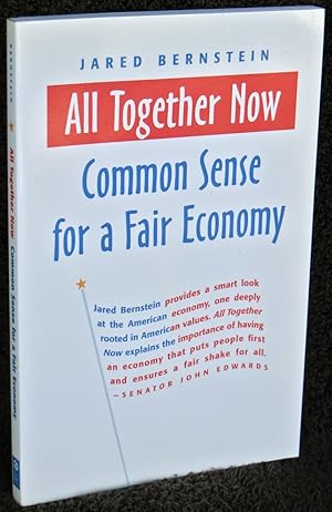 All Together Now: Common Sense for a Fair Economy