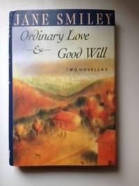 Bild des Verkufers fr Ordinary Love And Good Will Two Novellas zum Verkauf von WellRead Books A.B.A.A.