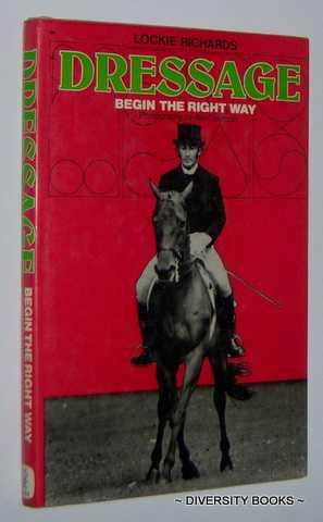 DRESSAGE : Begin the Right Way
