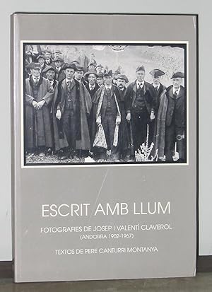 Escrit Amb Llum: Fotografies de Josep I Valentí Claverol (Andorra 1902-1967)