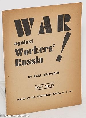 War against workers' Russia!