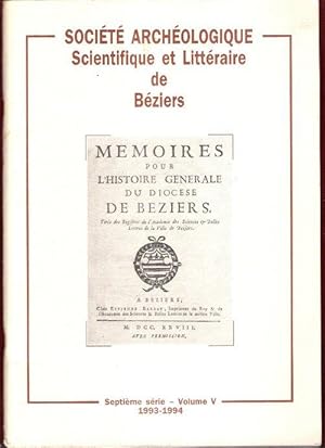 Société Archéologique Scientifique et Littéraire De Béziers . Septième Série . Volume V . 1993-1994