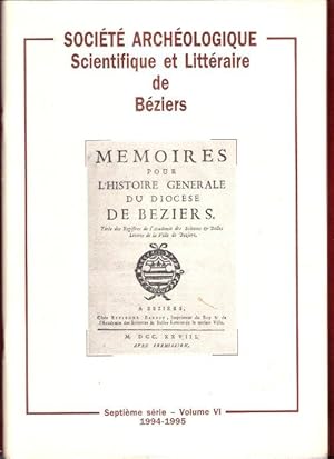 Société Archéologique Scientifique et Littéraire De Béziers . Septième Série . Volume VI . 1994-1995