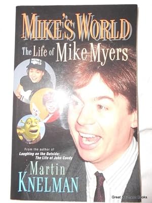 Immagine del venditore per Mike's World : The Life of Mike Myers venduto da Great Southern Books