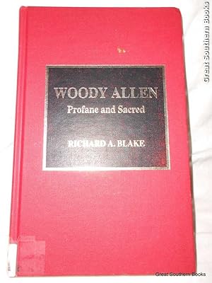 Woody Allen: Profane and Sacred