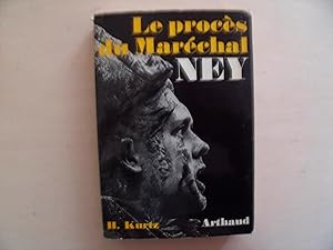 Seller image for LE PROCES DU MARECHAL NEY for sale by Le temps retrouv