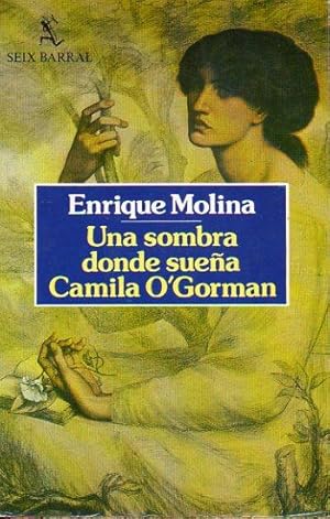 Immagine del venditore per UNA SOMBRA DONDE SUEA CAMILA O' GORMAN. venduto da angeles sancha libros