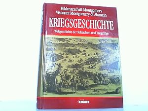 Bild des Verkufers fr Kriegsgeschichte - Weltgeschichte der Schlachten und Kriegszge. zum Verkauf von Antiquariat Ehbrecht - Preis inkl. MwSt.