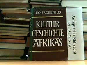 Kulturgeschichte Afrikas. Prolegomena zu einer historischen Gestaltlehre.