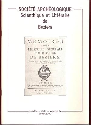 Société Archéologique Scientifique et Littéraire De Béziers . Neuvième Série . Volume IV . 1999-2000