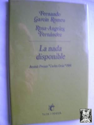 Immagine del venditore per LA NADA DISPONIBLE venduto da Librera Maestro Gozalbo