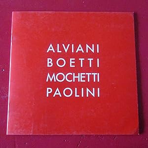 Seller image for Alviani Boetti Mochetti Paolini for sale by Antonio Pennasilico