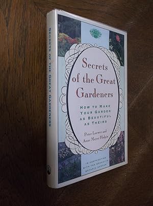 Bild des Verkufers fr Secrets of the Great Gardeners: How to Make Your Garden as Beautiful as Theirs zum Verkauf von Barker Books & Vintage