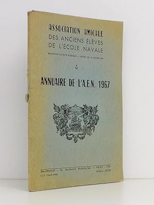 Annuaire de l'A.E.N. 1967 [ Association Amicale des Anciens Elèves de l'Ecole Navale ]
